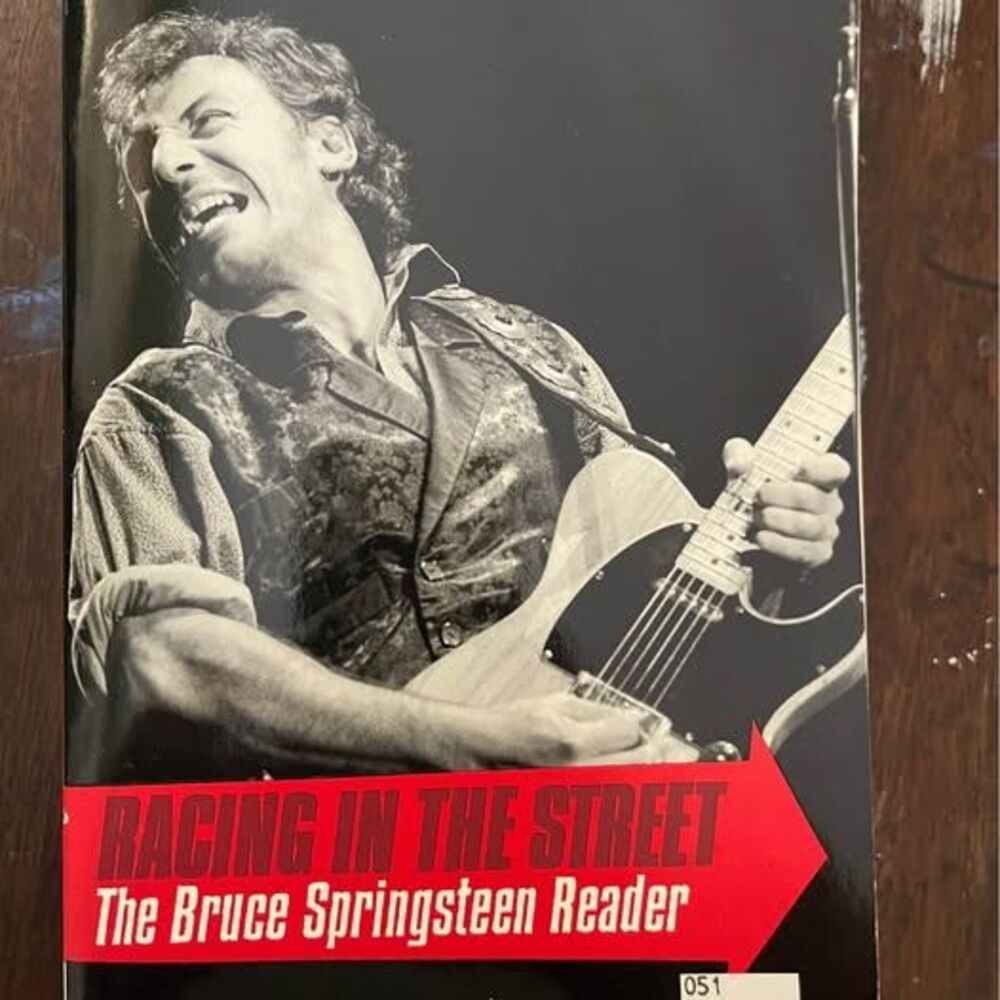 Racing in the Street: The Bruce Springsteen Reader Edited by June Skinner Sawyer